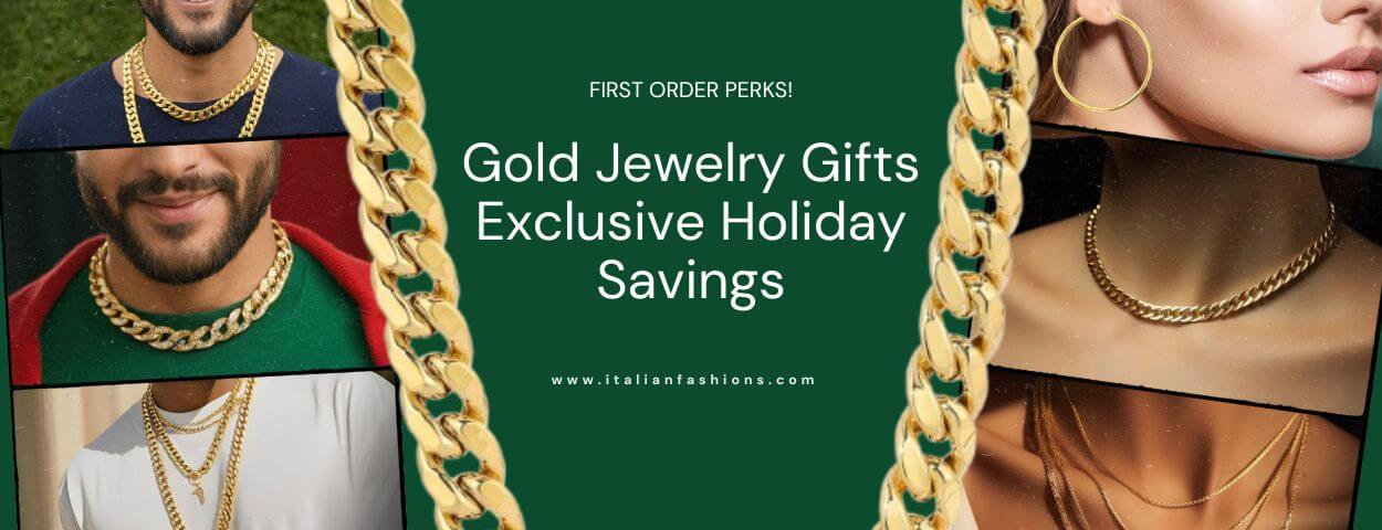 Gold Jewelry Gifts Exclusive Holiday Savings First Order Perks! Italian Fashions