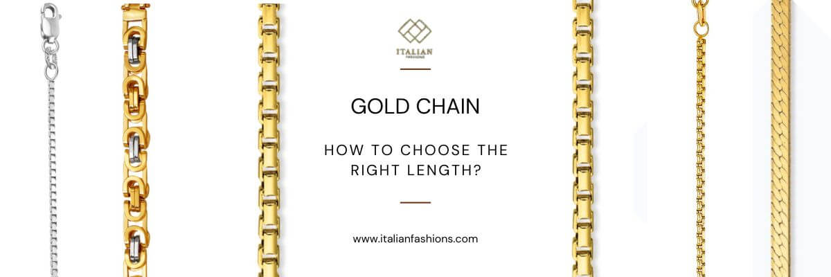 Gold Chain | How To Choose The Right Length | Italian Fashions