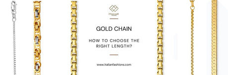 Gold Chain | How To Choose The Right Length | Italian Fashions