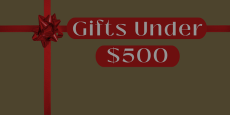 Gifts Under $500